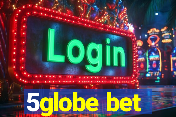 5globe bet